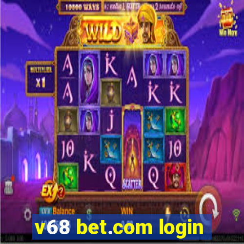 v68 bet.com login